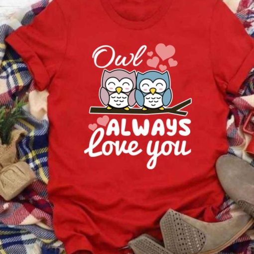 Owl Always Love You Shirt