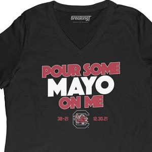 POUR SOME MAYO ON ME Gamecocks won Charlotte Coach Shane Beamer taking one for the team shirt