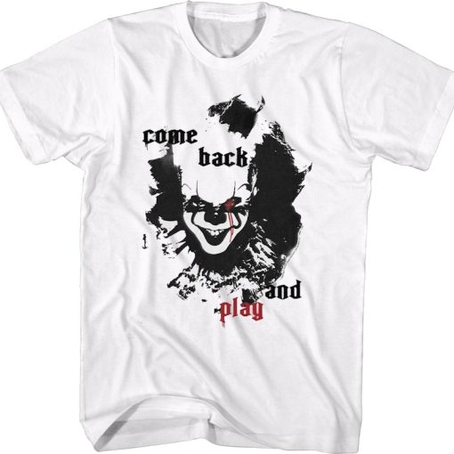 Pennywise Come Back And Play IT Shirt