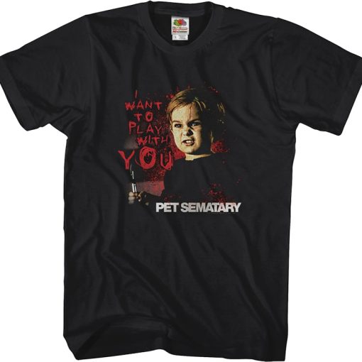 Pet Sematary Play With You T-Shirt