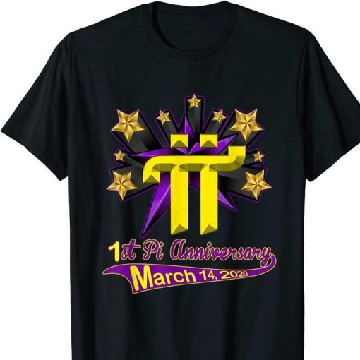 Pi Day 1st Pi Anniversary March 14 Shirt
