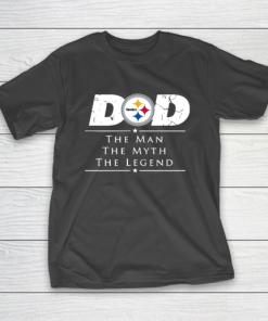 Pittsburgh Steelers NFL Football Dad The Man The Myth The Legend T-Shirt