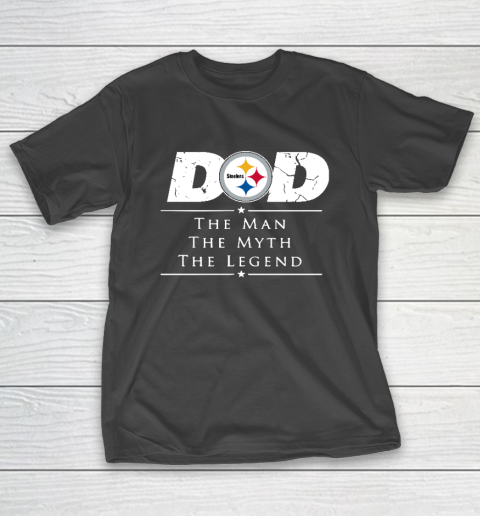 Pittsburgh Steelers NFL Football Dad The Man The Myth The Legend T-Shirt