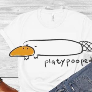 Platy Pooped shirt