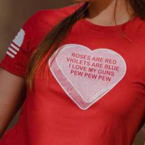 Rose are red Violets are blue I love my guns PewPew Pew Valentine  Shirt