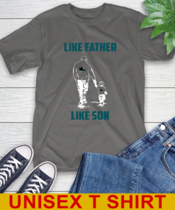 San Jose Sharks NHL Hockey Like Father Like Son Sports T-Shirt