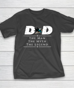 San Jose Sharks NHL Ice Hockey Dad The Man The Myth The Legend T-Shirt
