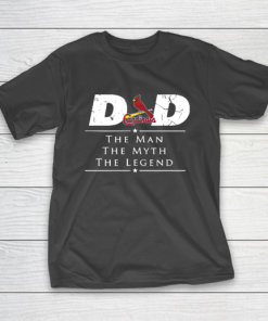 St.Louis Cardinals MLB Baseball Dad The Man The Myth The Legend T-Shirt