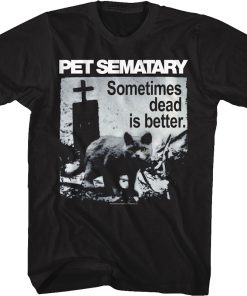 Vintage Sometimes Dead Is Better Pet Sematary T-Shirt