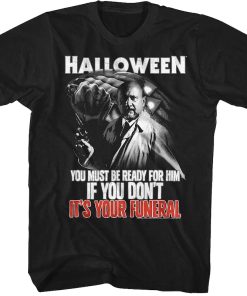 Your Funeral Halloween T-Shirt