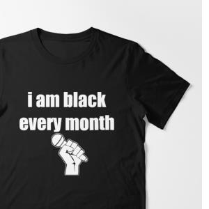 i am black every month hand Miccro Sing Shirt