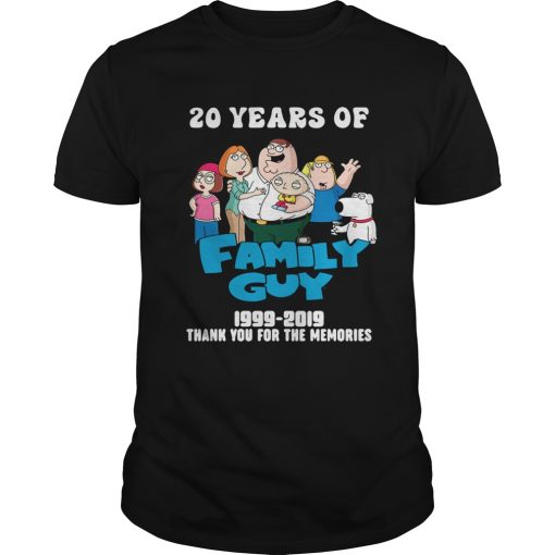 20 years of Family guy 1999 2019 shirt
