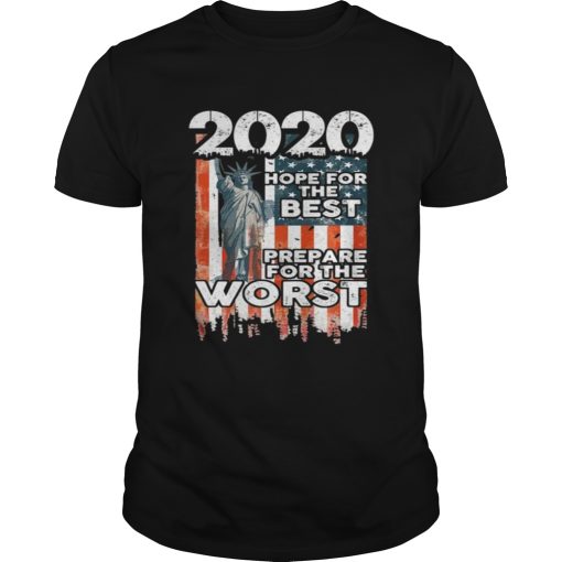 2020 Hope For The Best Prepare For Worst shirt