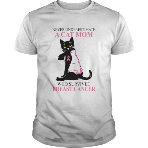 A Cat Mom Who Survived Breast Cancer shirt