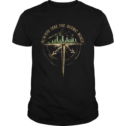 Always Take The Scenic Route Camping shirt