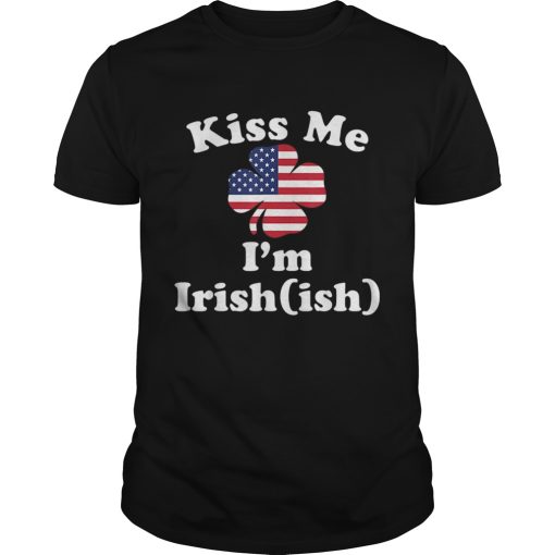 American Flag Kiss Me Im Irish St Patricks Day shirt