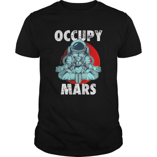 Astronaut Occupy Mars shirt