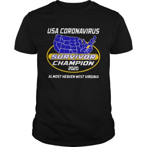 Awesome Map USA Coronavirus Survivor Champion 2020 Almost Heaven West Virginia shirt