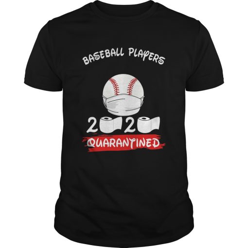 Baseball Players 2020 Quarantined Toilet Paper Covid19 shirt