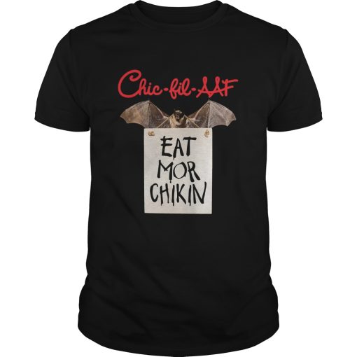 Bat Chic Fil Aaf Eat Mor Chikin shirt