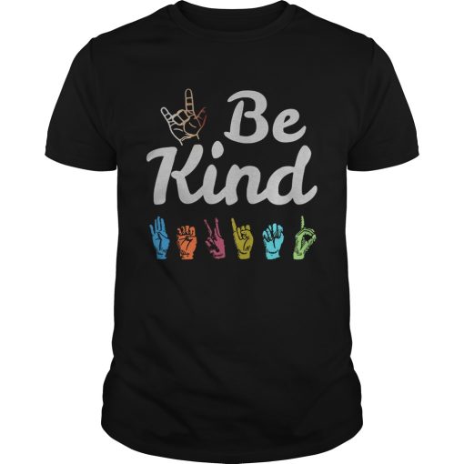 Be Kind ASL Sign Language Nonverbal Teacher Student shirt