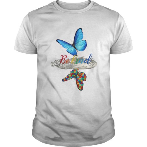 Be kind butterfly water reflection autism shirt