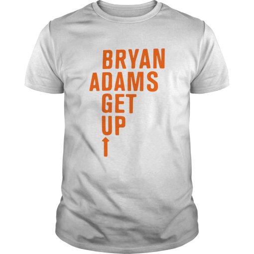 Best Of Bryan Adams Get Up Custom shirt