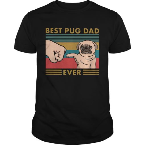 Best Pug Dad Ever Vintage shirt