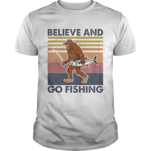 Bigfoot believe and go fishing vintage retro shirt
