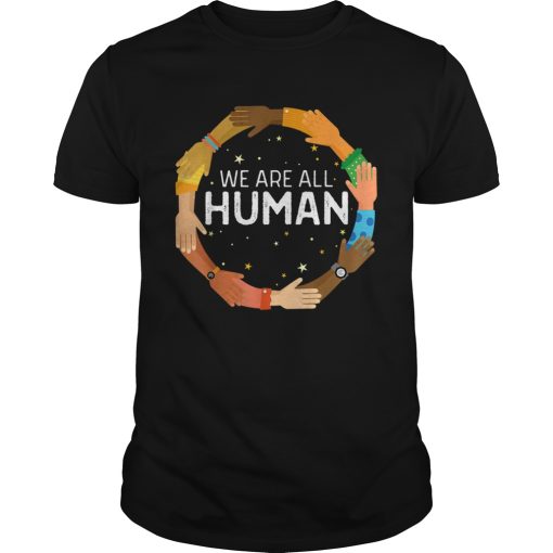 Black History Month We Are All Human Black Is Beautiful shirt