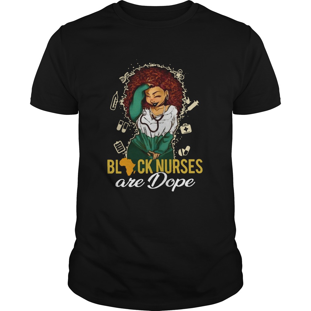 Black Nurses Are Dope shirt Black Nurses Are Dope shirt