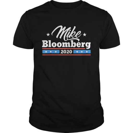 Bloomberg 2020 Liberal Political Mike Bloomberg 2020 shirt