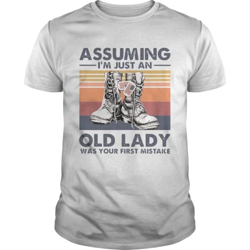 Boots Assuming Im Just An Old Lady Was Your First Mistake Vintage shirt