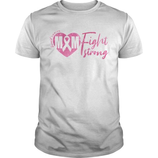 Breast Cancer MM Fight Strong shirt