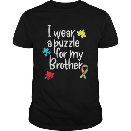 Brother Autism Shirt I Wear Puzzle for My Brother shirt