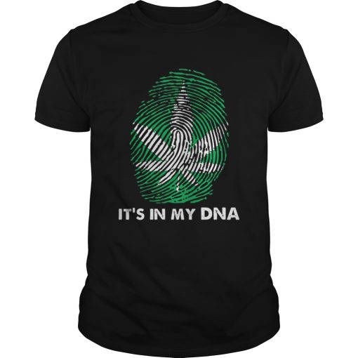 Cannabis in my DNA weed shirt