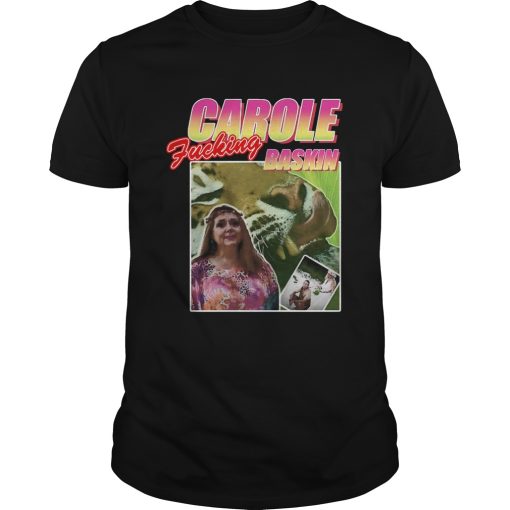 Carole Fucking Baskin shirt