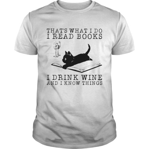 Cat thats what i do i read books i drink wine and i know things vintage retro shirt
