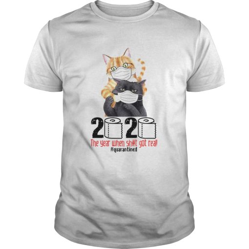 Cats Masked 2020 The Year When Shit Got Real Quarantined Toilet Paper shirt