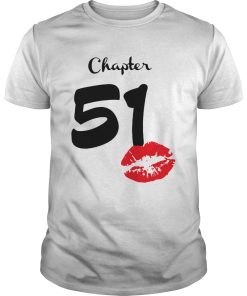 Chapter 51 Years 51th Happy Birthday Lips shirt