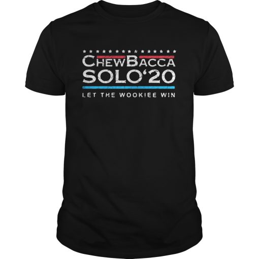 Chewbacca solo 2020 let the wookie win stars shirt