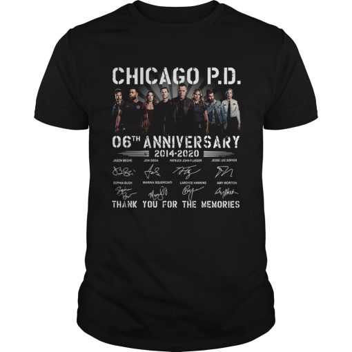Chicago PD 06th anniversary 20142020 thank you for the memories signatures shirt