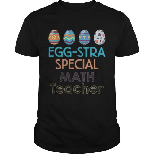 Colorful EggStra Special Math Teacher shirt