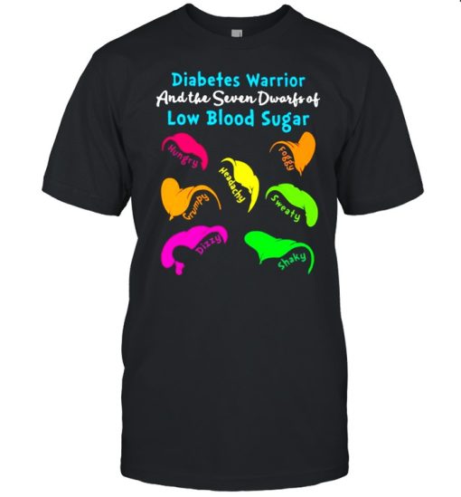 Diabetes Warrior And The Seven Dwarfs Of Low Blood Sugar Shirt