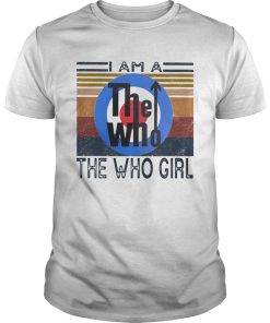 I am a the who girl vintage retro shirt