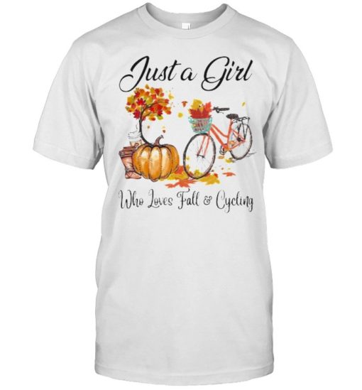 Just a girl who loves fall and cycling pumpkin shirt