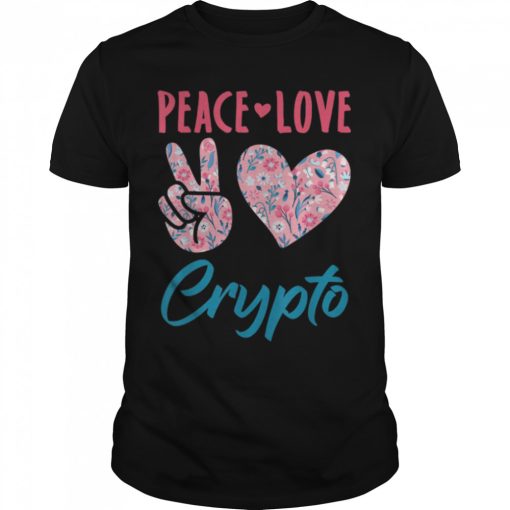 Peace Love Crypto Cryptocurrency Blockchain Bitcoin T-Shirt