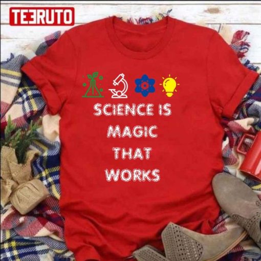 Science Is Magic That Works Sciencescience March Vintage National Science Day Shirt