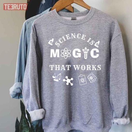 Science Is Magic That Works Sciencescience March Vintage National Science Day Sweatshirt