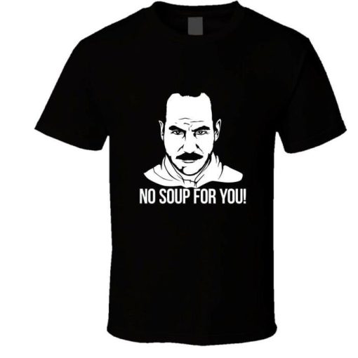 Seinfeld Nazi No Soup For You Shirt